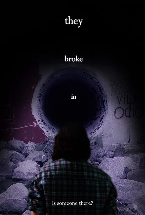 They Broke In