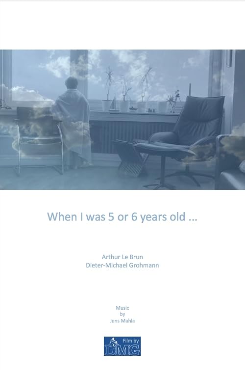 When I was 5 or 6 years old