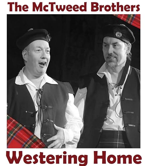 The McTweed Brothers: Westering Home