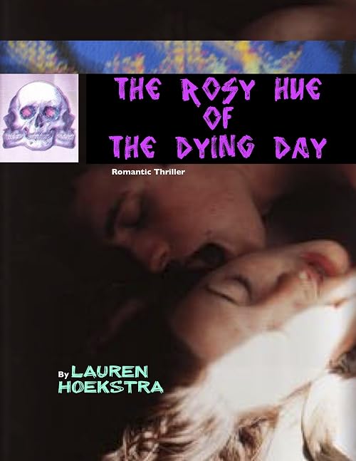 The Rosy Hue of the Dying Day