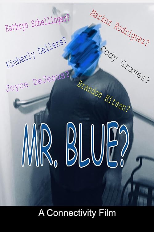 Mr. Blue?