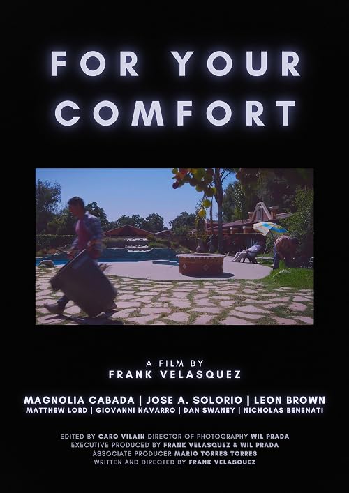 For Your Comfort