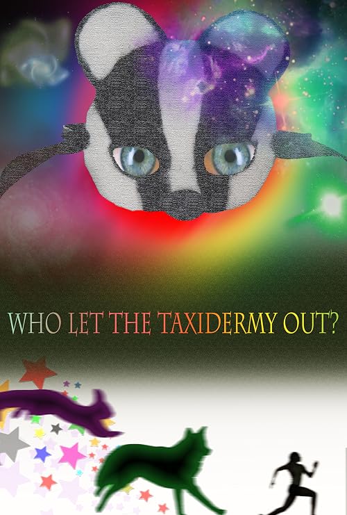 Who Let the Taxidermy Out?