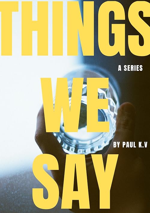 The Things We Say