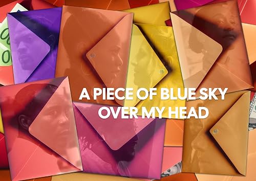 A Piece of Blue Sky over my Head