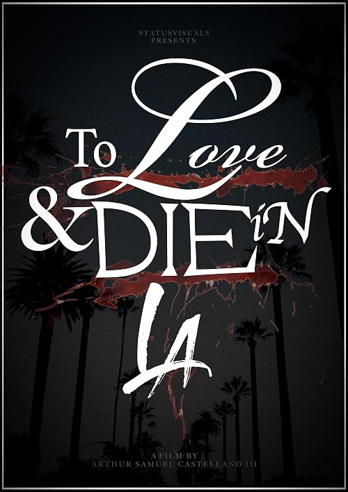 To Love & Die in LA