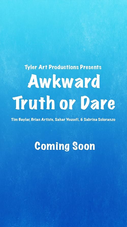 Awkward Truth or Dare