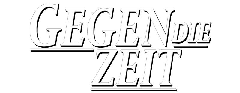 Gegen die Zeit