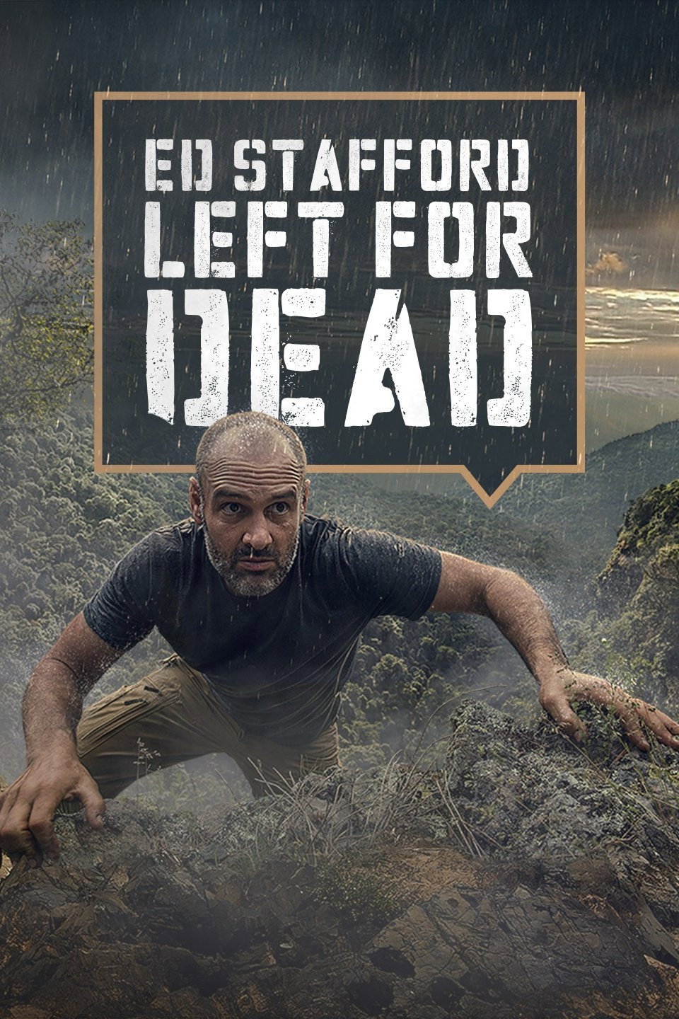 Ed Stafford: Allein gegen die Wildnis