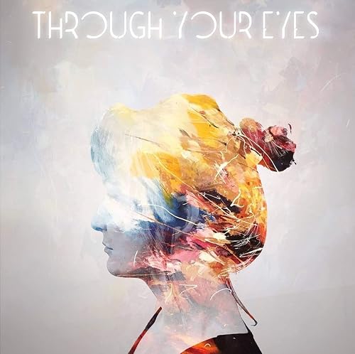 Through Your Eyes