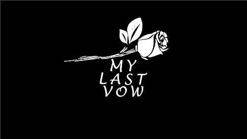 My Last Vow