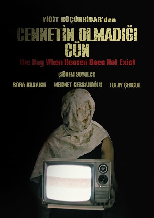 Cennetin Olmadigi Gün