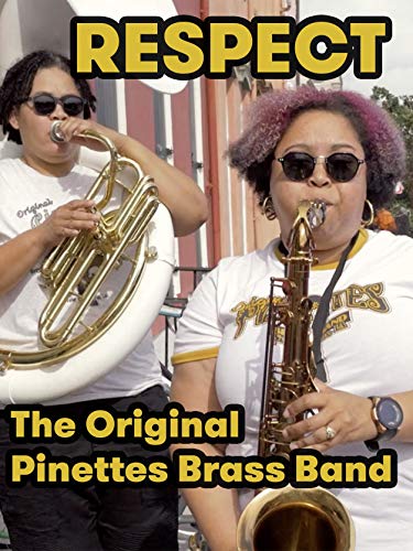 RESPECT: The Original Pinettes Brass Band