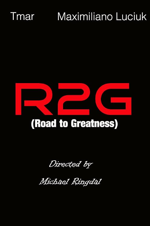 R2G (Road to Greatness)