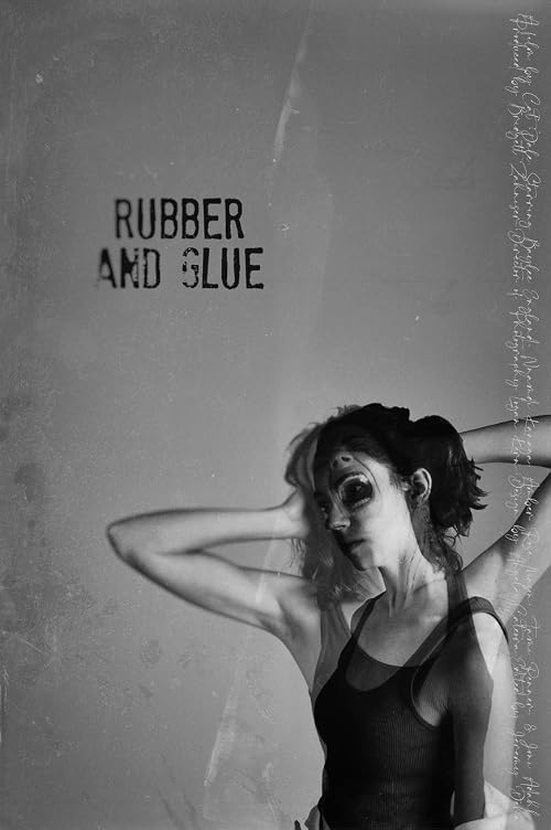 Rubber and Glue