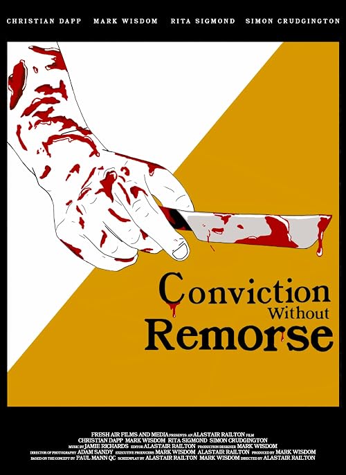 Conviction Without Remorse