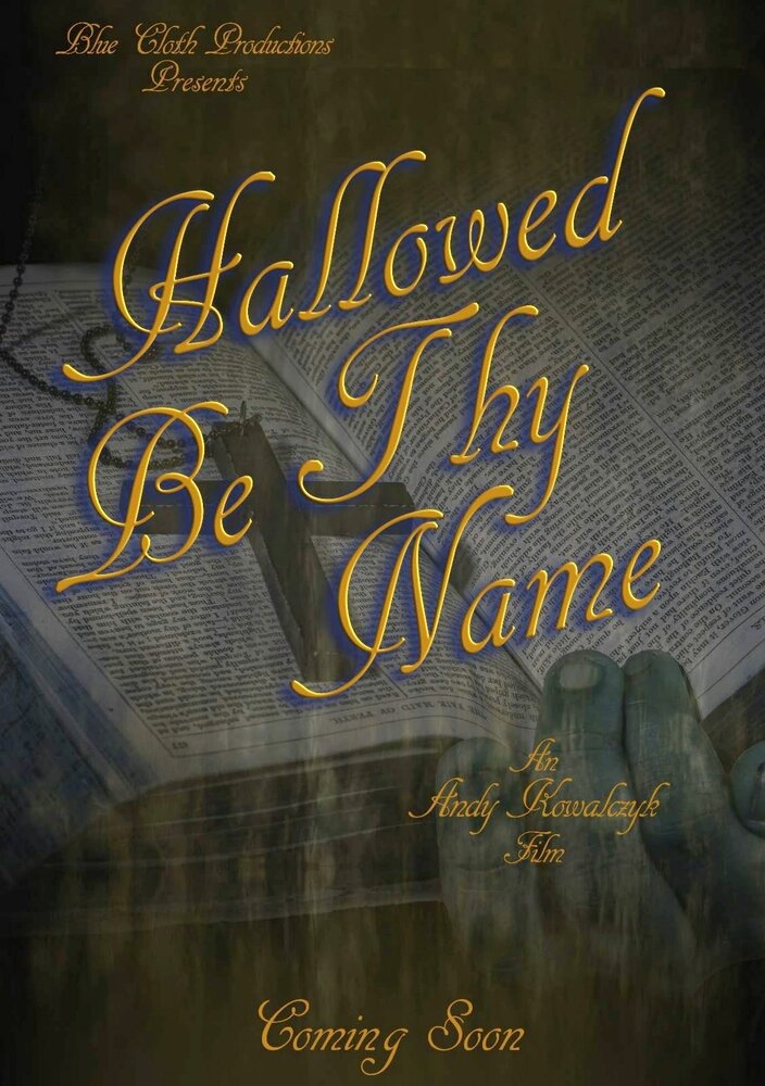 Hallowed Be Thy Name