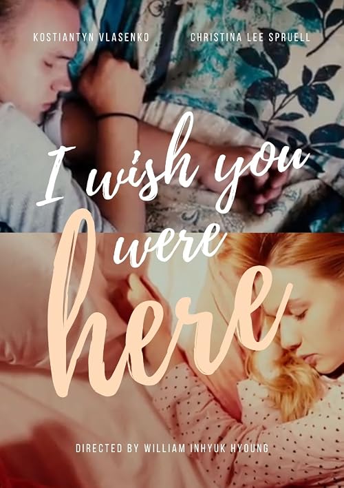 I wish you were here