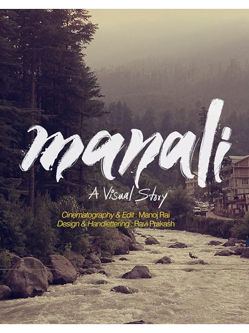 A Visual Story Manali