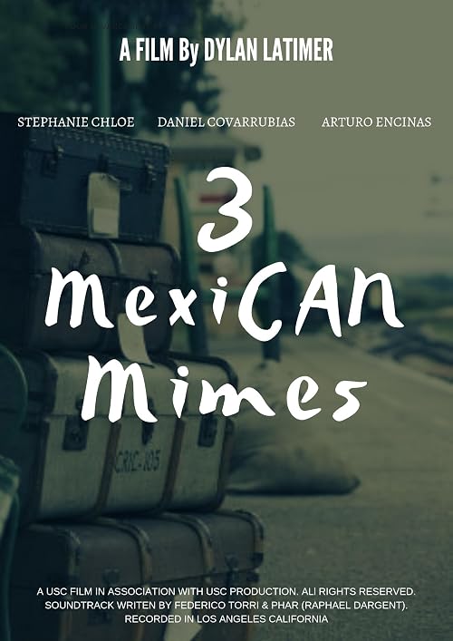 The Misadventures of Three Mexican Mimes