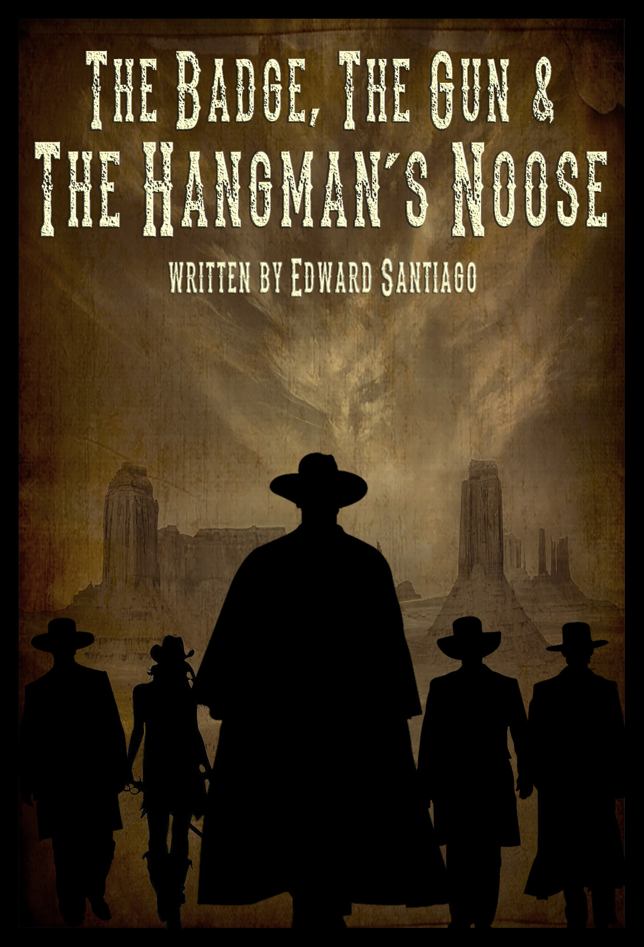 The Badge, the Gun & the Hangman's Noose