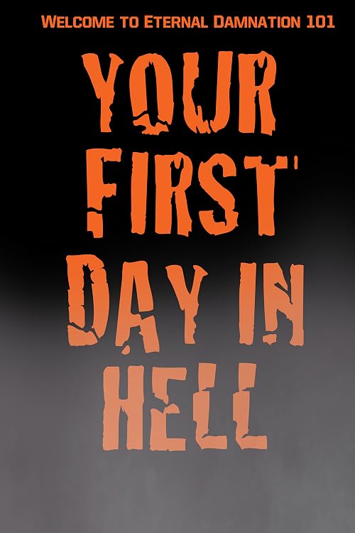 Your First Day in Hell