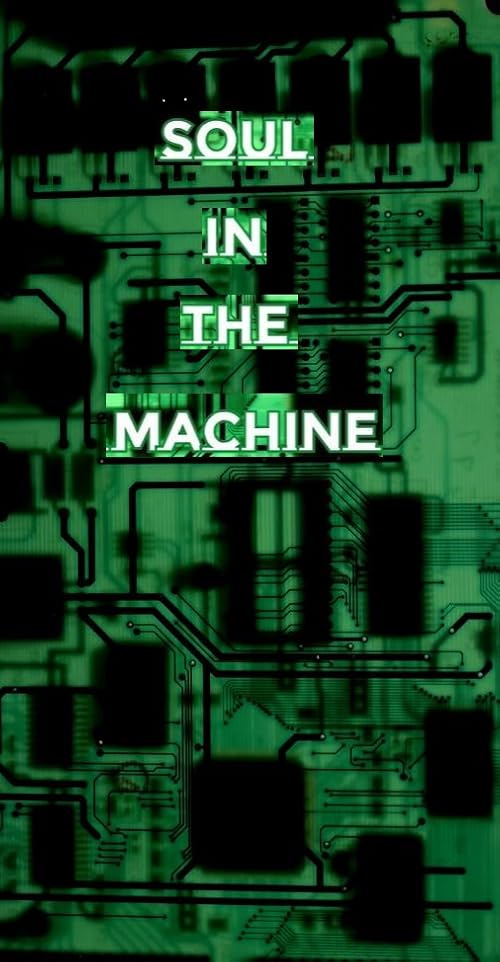 Soul in the Machine