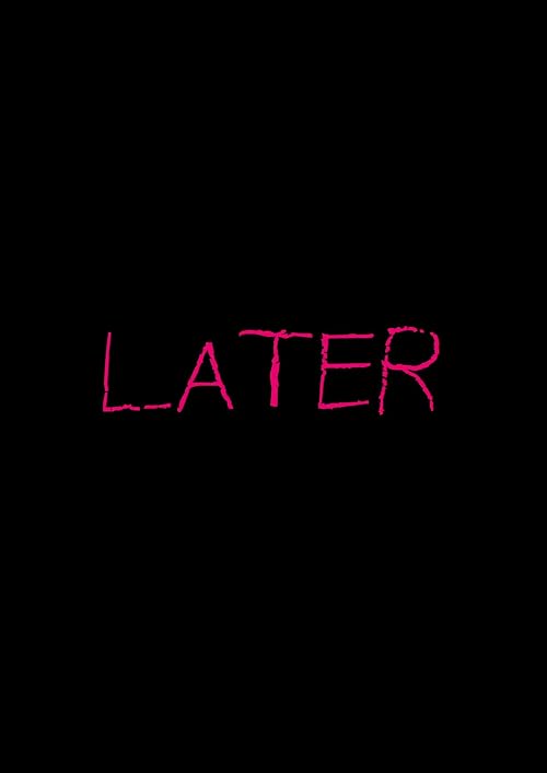 Later