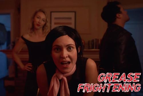 Grease Frightening