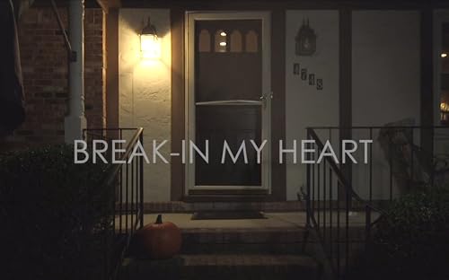 Break-In My Heart