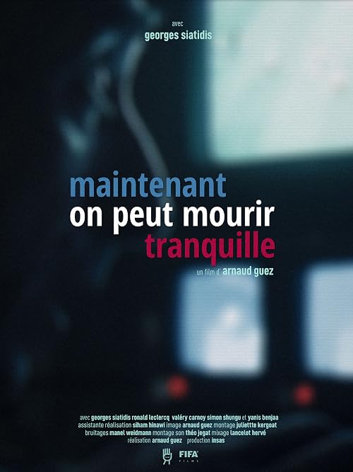 Maintenant on peut mourir tranquille