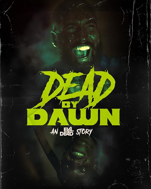 DEAD BY DAWN: An Evil Dead Story