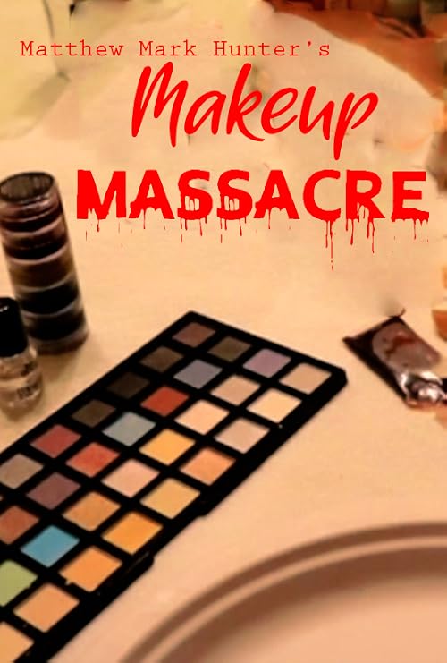 Makeup Massacre