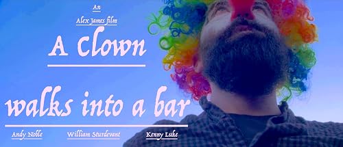 A Clown Walks Into A Bar