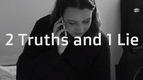 2 Truths and 1 Lie