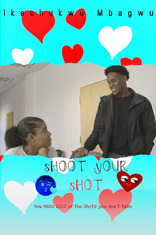 Shoot Your Shot