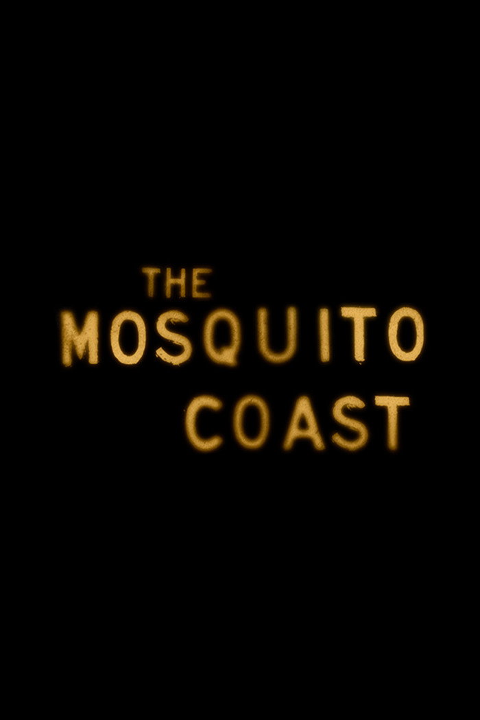 The Mosquito Coast