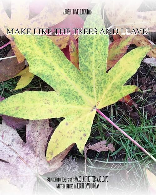 Make like the trees and leave!