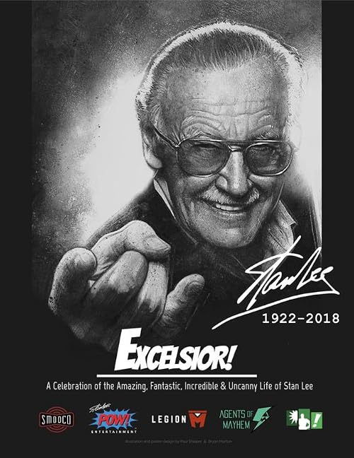 Excelsior! A Celebration of the Amazing, the Fantastic, the Incredible & the Uncanny Life of Stan Lee