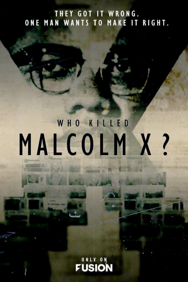 Who Killed Malcolm X?
