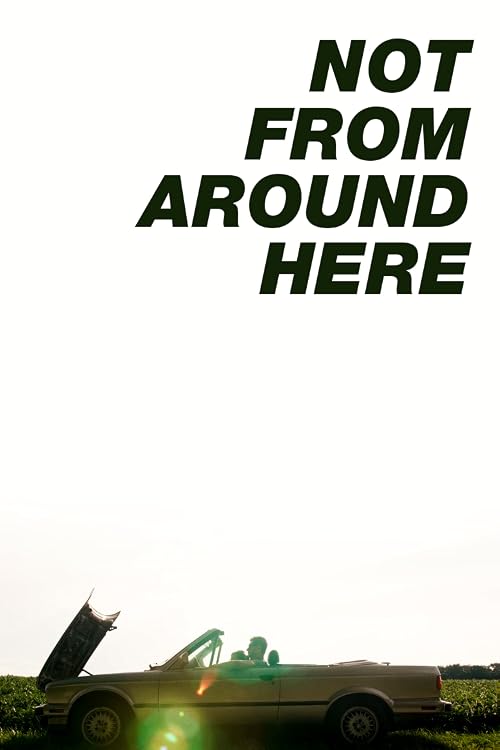Not From Around Here