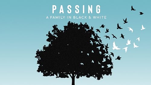 Passing: A Family in Black & White