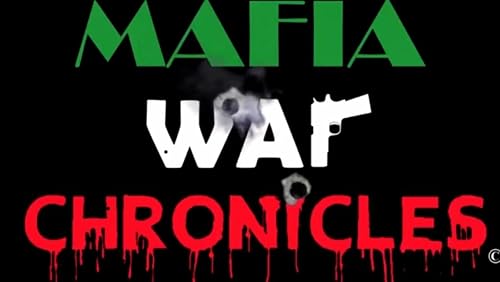 Mafia War Chronicles