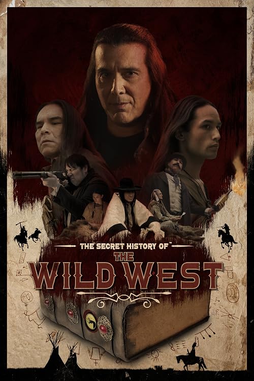 The Secret History of: The Wild West