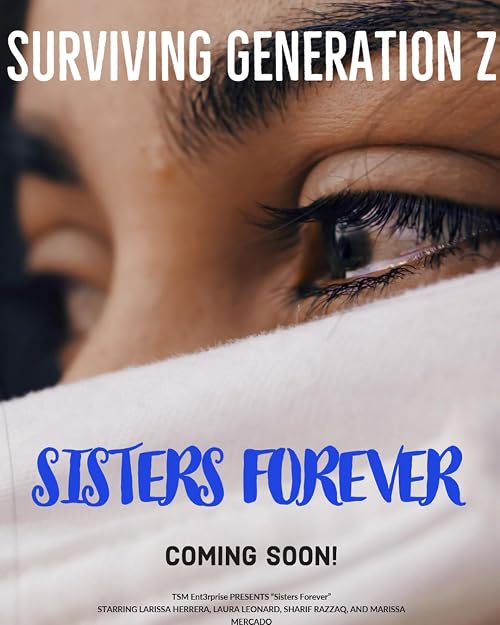 Surviving Generation Z: Sister's Forever