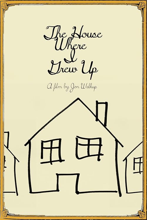 The House Where I Grew Up