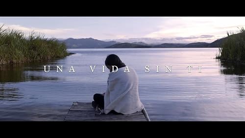 Una vida sin ti