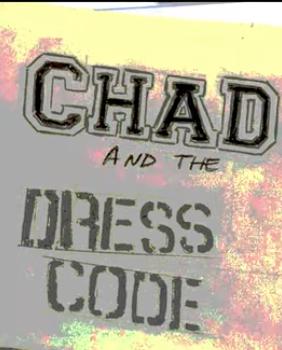 Chad and the Dress Code