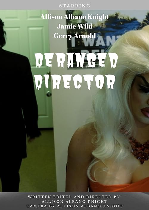 Deranged Director