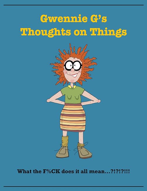 Gwennie G's Thoughts on Things
